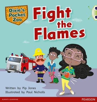 portada Bug Club Independent Fiction Year 1 Green b a Dixie'S Pocket Zoo: Fight the Flames (en Inglés)