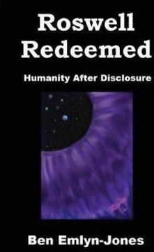 portada Roswell Redeemed: Humanity After Disclosure (en Inglés)