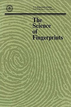 portada the science of fingerprints: classification and uses (en Inglés)