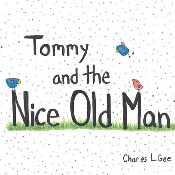 portada Tommy and the Nice Old Man (en Inglés)