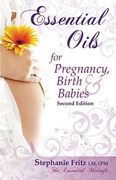 portada Essential Oils for Pregnancy, Birth & Babies (en Inglés)