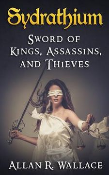 portada Sydrathium: Sword of Kings, Assassins, and Thieves (en Inglés)