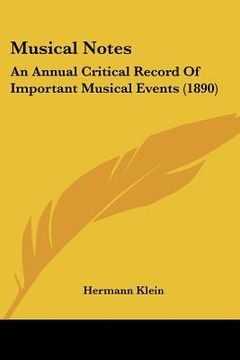 portada musical notes: an annual critical record of important musical events (1890) (en Inglés)
