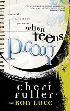 portada When Teens Pray: Powerful Stories of how god Works (in English)