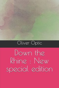 portada Down the Rhine: New special edition (en Inglés)