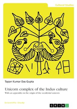 portada Unicorn complex of the Indus culture: With an appendix on the origin of the occidental unicorn (en Inglés)