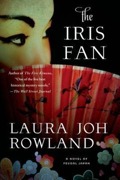 portada The Iris Fan: A Novel of Feudal Japan (Sano Ichiro Novels) 