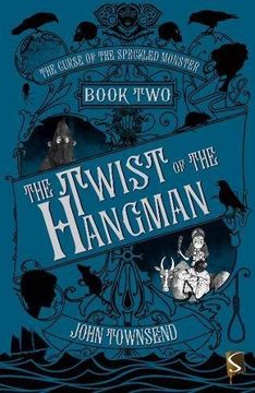 portada The Curse of the Speckled Monster Book Two: The Twist of the Hangman (Paperback) (in English)