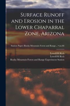 portada Surface Runoff and Erosion in the Lower Chaparral Zone, Arizona; no.66