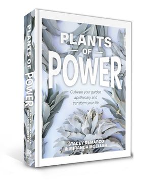 portada Plants of Power: Cultivate Your Garden Apothecary and Transform Your Life (en Inglés)
