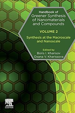 portada Handbook of Greener Synthesis of Nanomaterials and Compounds: Volume 2: Synthesis at the Macroscale and Nanoscale (en Inglés)