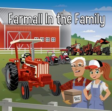 portada Farmall in the Family: With Casey & Friends (Casey and Friends, 8) (in English)