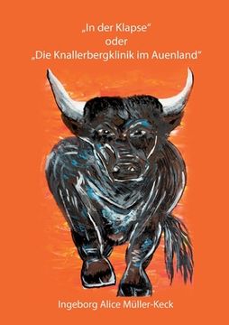 portada In der Klapse: oder Die Knallerbergklinik im Auenland (en Alemán)