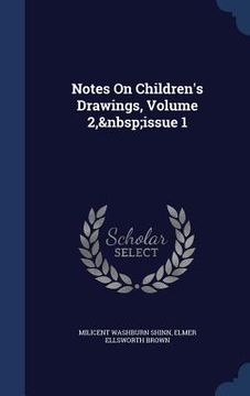 portada Notes On Children's Drawings, Volume 2, issue 1 (in English)