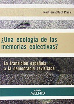 portada Una Ecología de las Memorias Colectivas?  De la Transición Española a la Democracia Revisitada