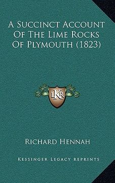 portada a succinct account of the lime rocks of plymouth (1823) (en Inglés)