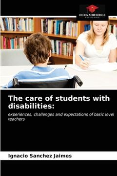 portada The care of students with disabilities (en Inglés)