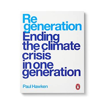 portada Regeneration: Ending the Climate Crisis in one Generation (en Inglés)