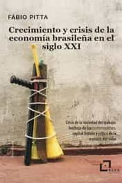 portada Crecimiento y Crisis de la Economia Brasileña en el Siglo xxi (in Spanish)