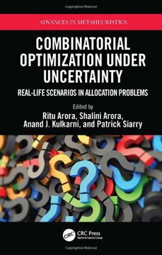 portada Combinatorial Optimization Under Uncertainty: Real-Life Scenarios in Allocation Problems (Advances in Metaheuristics) 