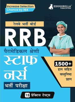 portada RRB Staff Nurse Recruitment Exam Book 2023 (Hindi Edition) Railway Recruitment Board 15 Practice Tests (1500 Solved MCQs) with Free Access To Online T (en Hindi)