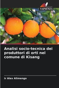 portada Analisi socio-tecnica dei produttori di orti nel comune di Kisang (in Italian)