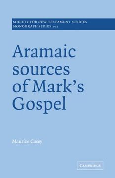 portada Aramaic Sources of Mark's Gospel (Society for new Testament Studies Monograph Series) (in English)