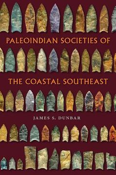 portada Paleoindian Societies of the Coastal Southeast (in English)