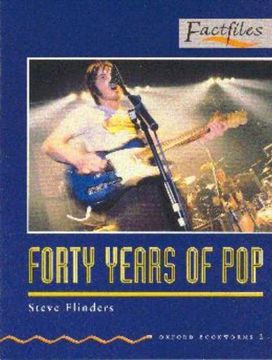 portada Oxford Bookworms Factfiles: Oxford Bookworms 2. Forty Years of Pop: 700 Headwords (in English)