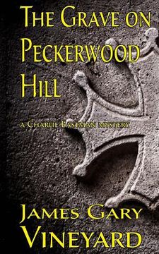 portada the grave on peckerwood hill (en Inglés)