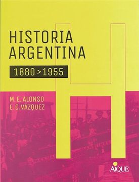 portada Historia Argentina 1880-1955 (in Spanish)