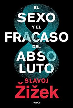 portada El Sexo y el Fracaso del Absoluto (in Spanish)