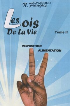 portada Les Lois de la Vie: Tome 2 L'ALIMENTATION (en Francés)