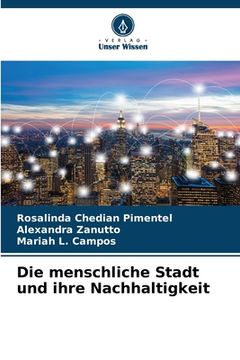 portada Die menschliche Stadt und ihre Nachhaltigkeit (in German)