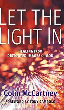 portada Let the Light in: Healing From Distorted Images of god (en Inglés)