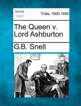 portada the queen v. lord ashburton (en Inglés)