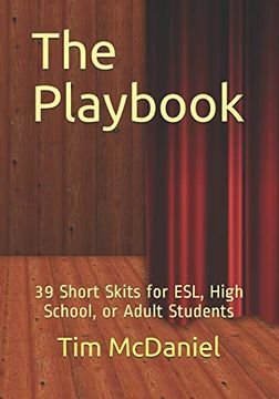 portada The Playbook: 39 Short Skits for Esl, High School, or Adult Students (en Inglés)