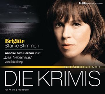 portada Das Nebelhaus: Brigitte Hörbuch-Edition - Starke Stimmen "Die Krimis - Gefährlich Nah" (en Alemán)