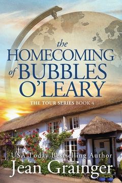 portada The Homecoming of Bubbles O'Leary: The Tour Series Book 4 (en Inglés)