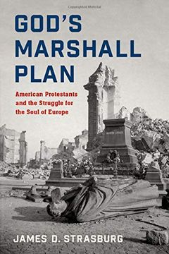 portada God'S Marshall Plan: American Protestants and the Struggle for the Soul of Europe 