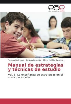 portada Manual de estrategias y técnicas de estudio: Vol. 5. La enseñanza de estrategias en el currículo escolar (Spanish Edition)