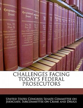 portada challenges facing today's federal prosecutors (en Inglés)