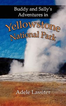 portada buddy and sally's adventures in yellowstone national park (in English)