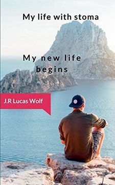 portada My Life With Stoma: My new Life Begins