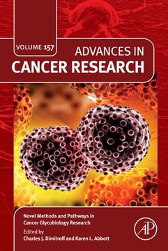 portada Novel Methods and Pathways in Cancer Glycobiology Research (Volume 157) (Advances in Cancer Research, Volume 157) (en Inglés)