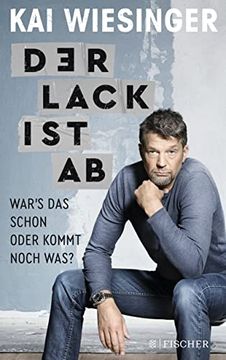 portada Der Lack ist ab: War's das Schon Oder Kommt Noch Was? (in German)