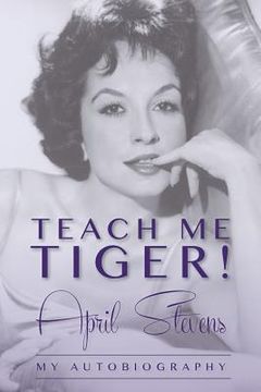 portada Teach Me Tiger! (en Inglés)