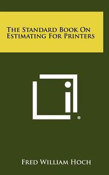 portada the standard book on estimating for printers (en Inglés)