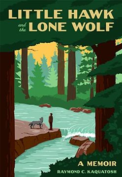 portada Little Hawk and the Lone Wolf: A Memoir (en Inglés)