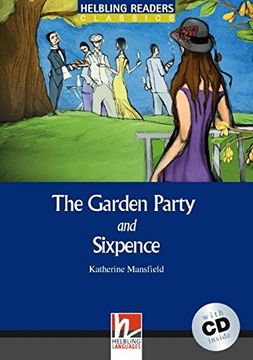 portada The Garden Party and Sixpence. Livello 4 (A2-B1). Con cd Audio: With "Sixpence" (en Inglés)